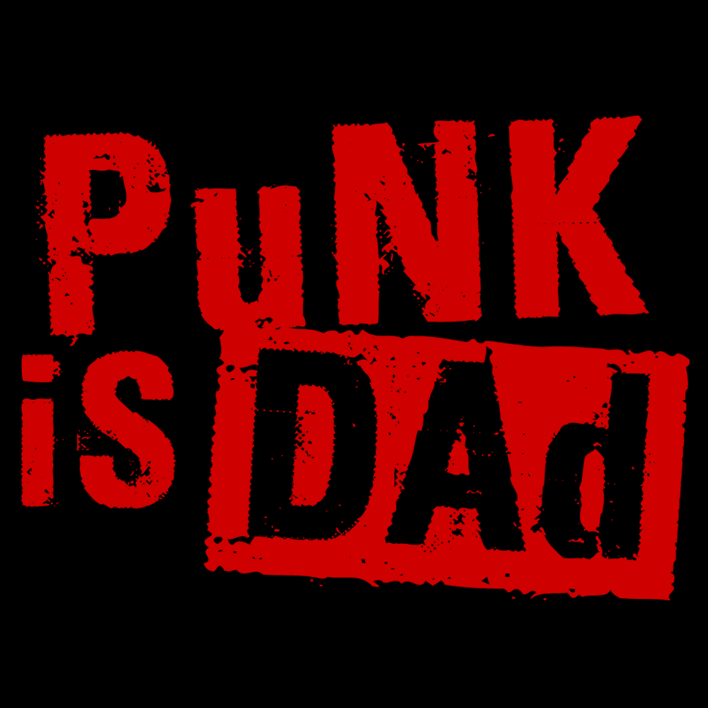 Punk Is Dad  Hoodie