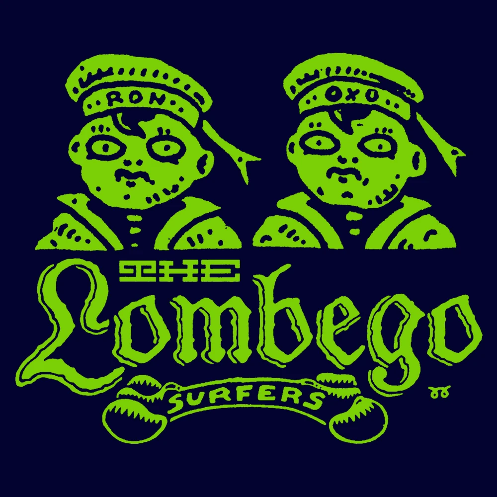 The Lombego Surfers - Ron & Oxo Girlie