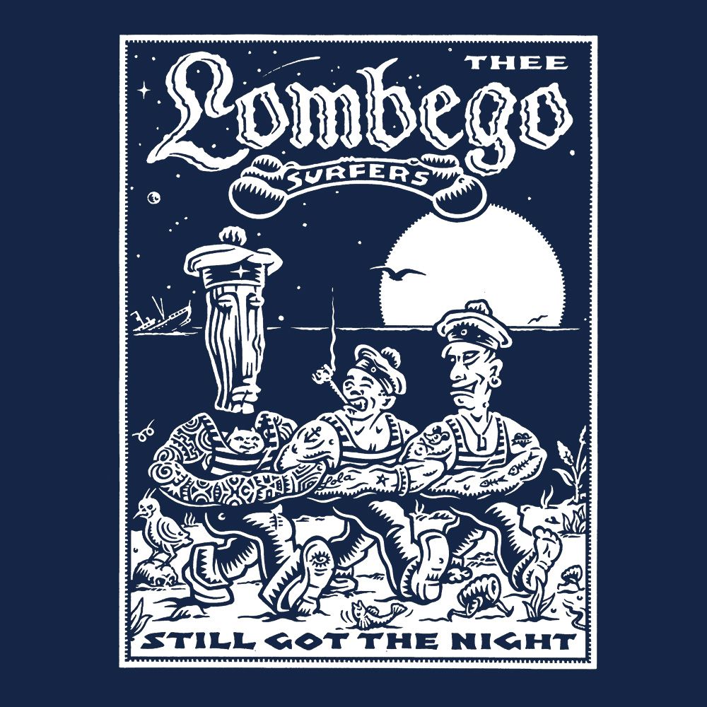 The Lombego Surfers - Still Got The Night  T-Shirt